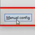 Click on 'Manual Config' button
